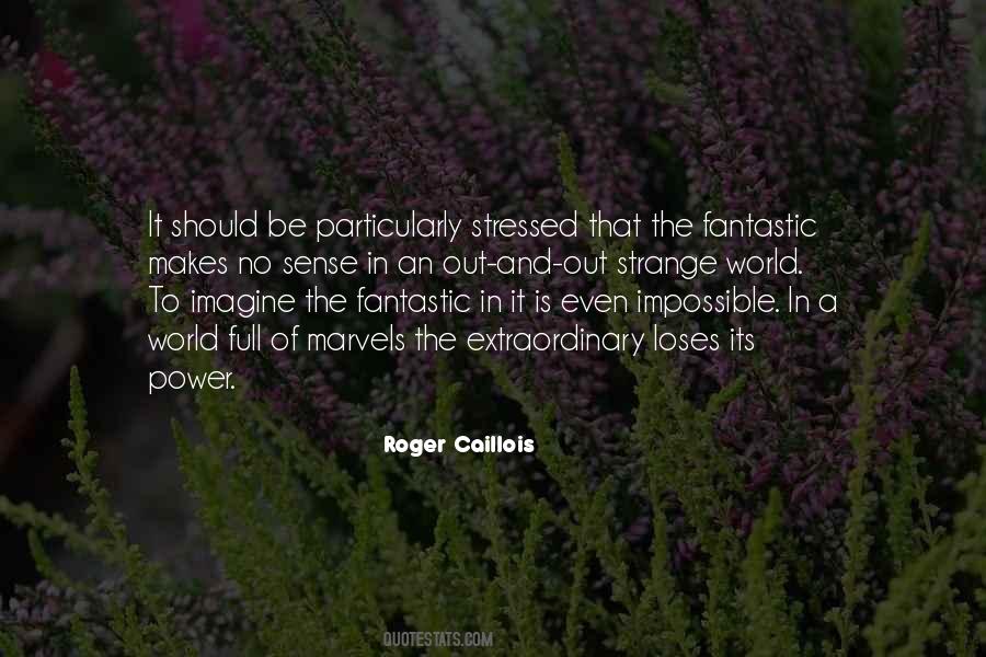 Roger Caillois Quotes #333603