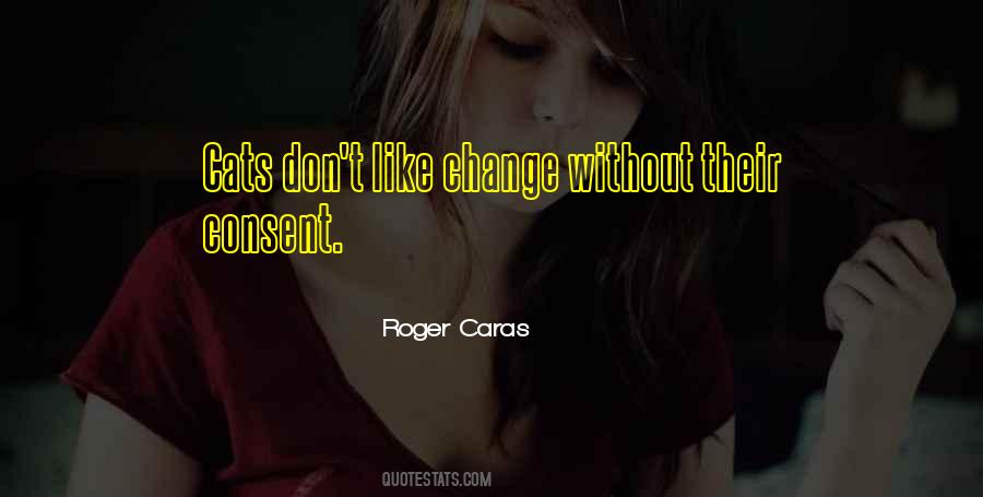 Roger Caras Quotes #1607660