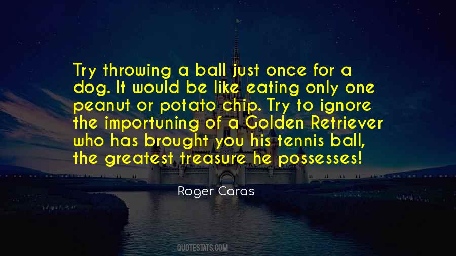 Roger Caras Quotes #211162