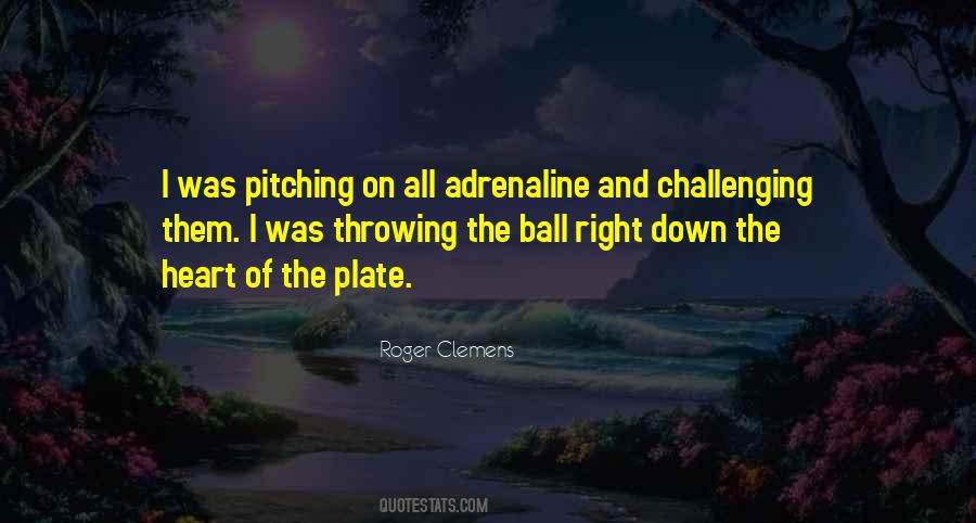 Roger Clemens Quotes #1130942