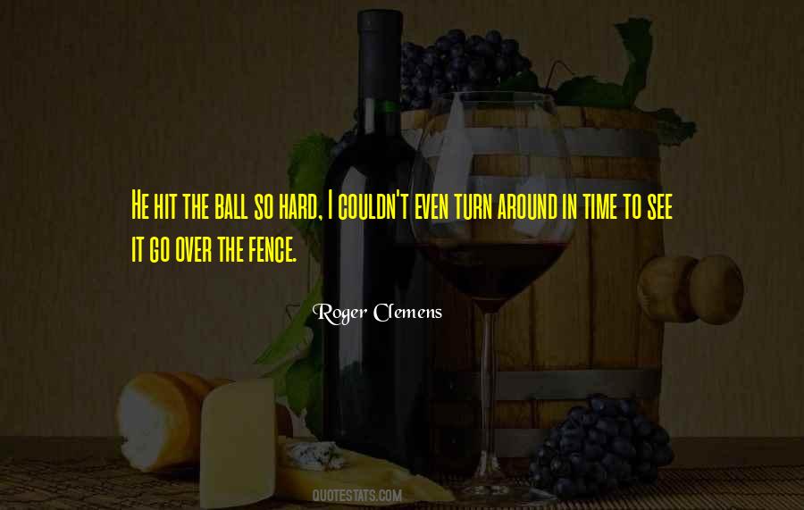 Roger Clemens Quotes #1749896