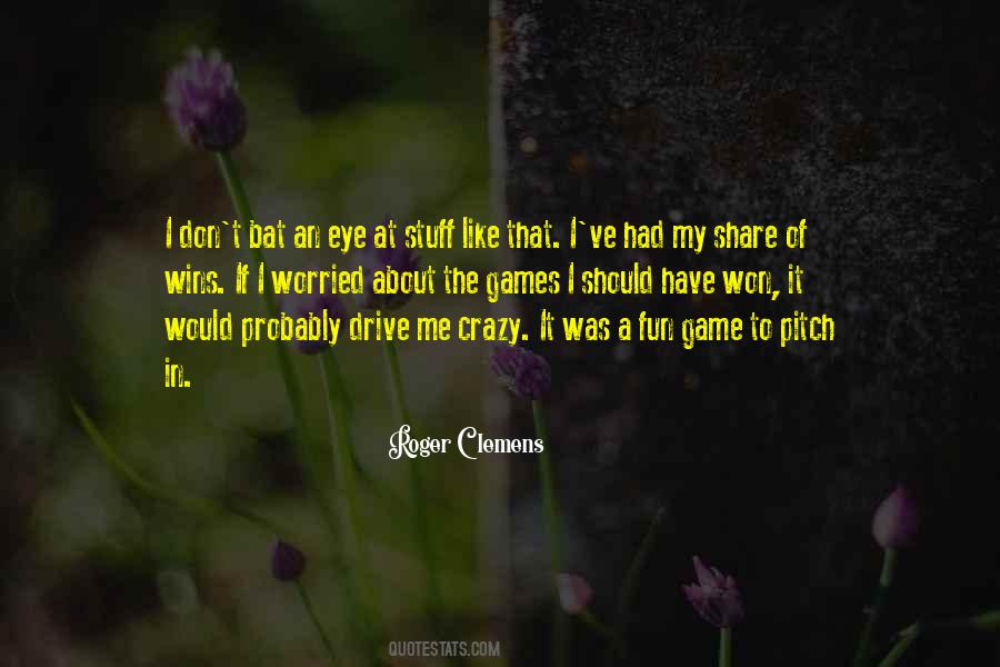 Roger Clemens Quotes #448432