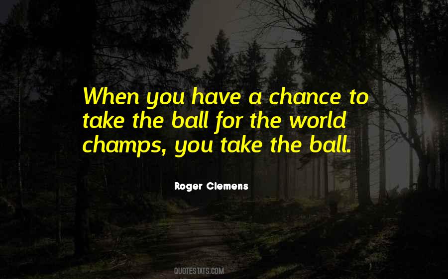 Roger Clemens Quotes #657992