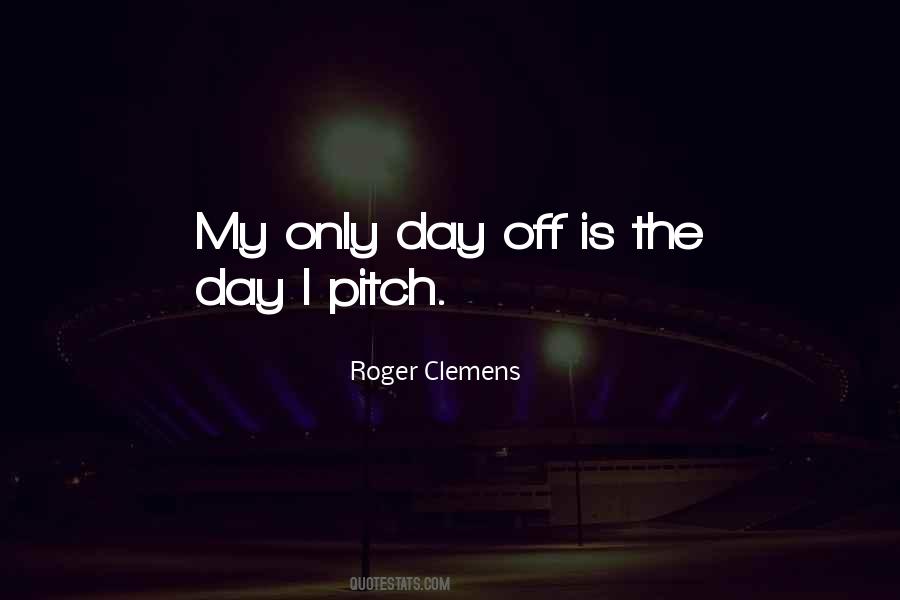 Roger Clemens Quotes #809061