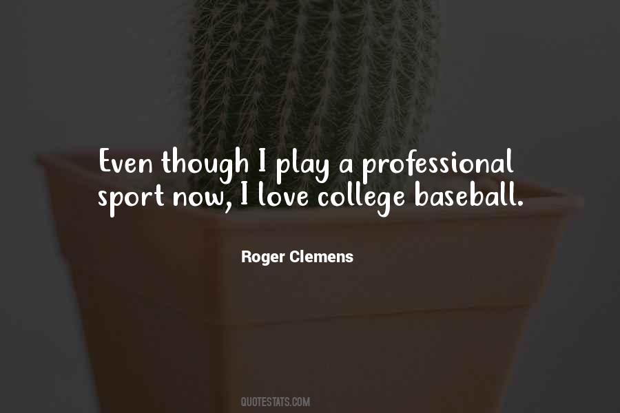 Roger Clemens Quotes #846653