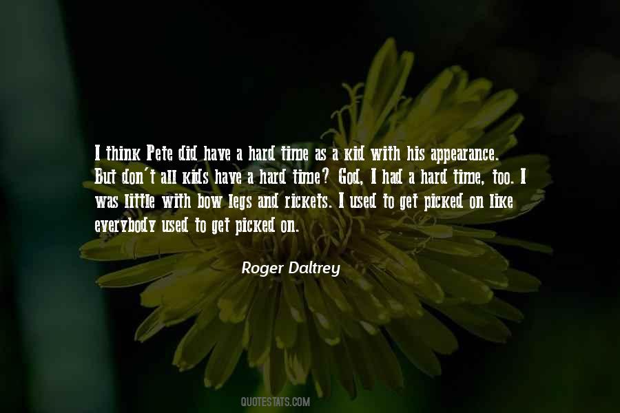 Roger Daltrey Quotes #1529913 Roger Daltrey Quotes #1529913