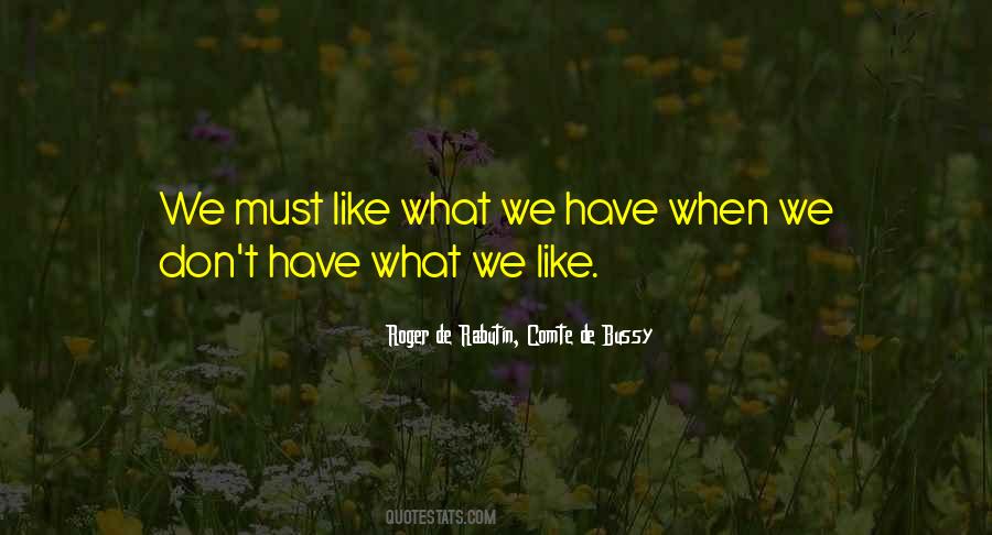 Roger De Rabutin, Comte De Bussy Quotes #1196863 Roger De Rabutin, Comte De Bussy Quotes #1196863
