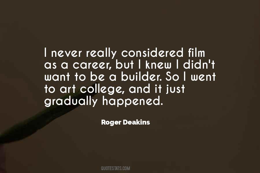 Roger Deakins Quotes #117122