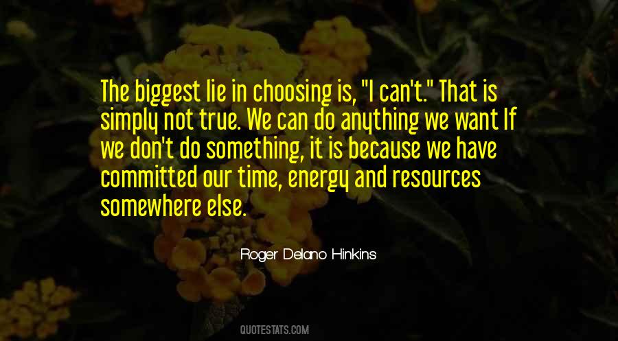 Roger Delano Hinkins Quotes #437206