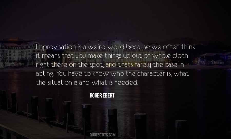 Roger Ebert Quotes #1177916
