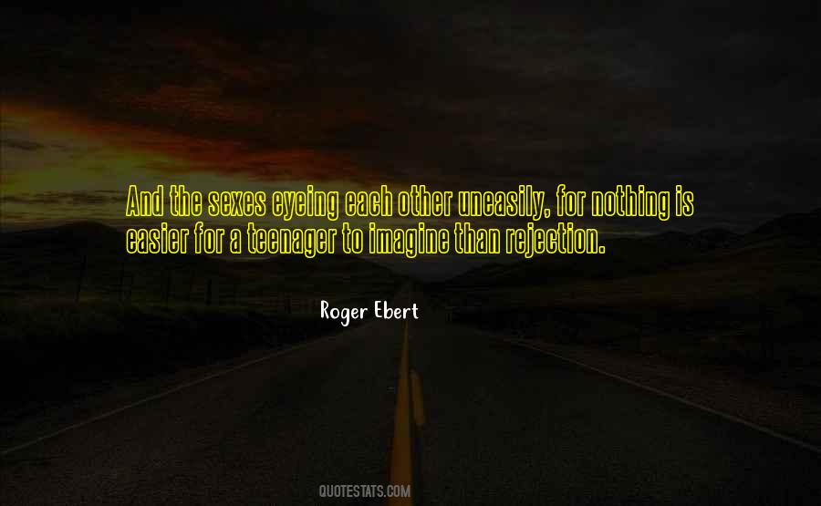 Roger Ebert Quotes #1307783