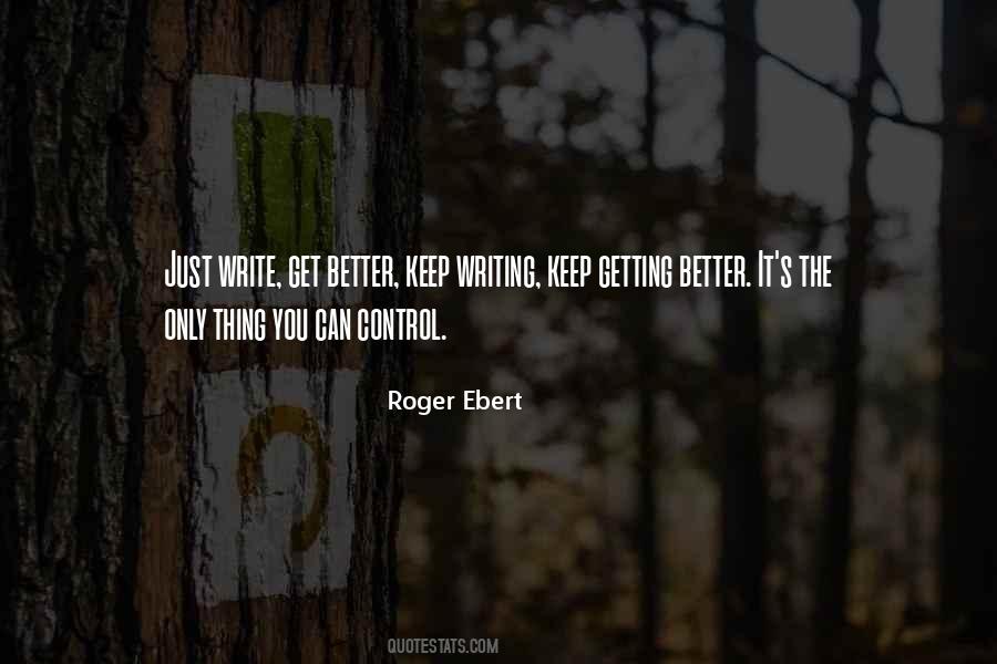 Roger Ebert Quotes #1671508