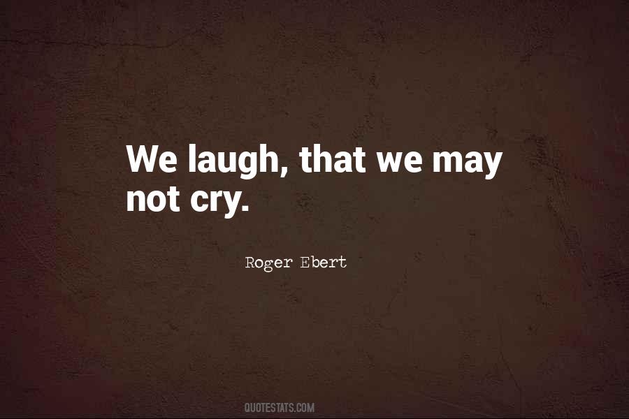 Roger Ebert Quotes #1730366