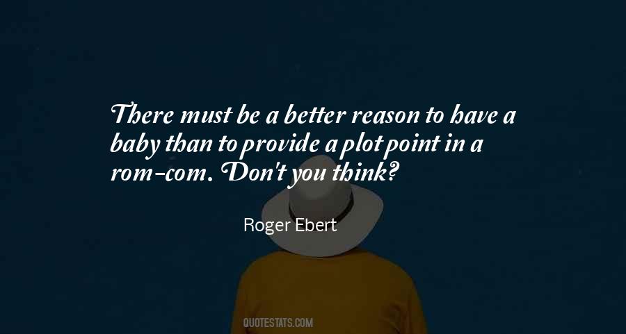 Roger Ebert Quotes #198500