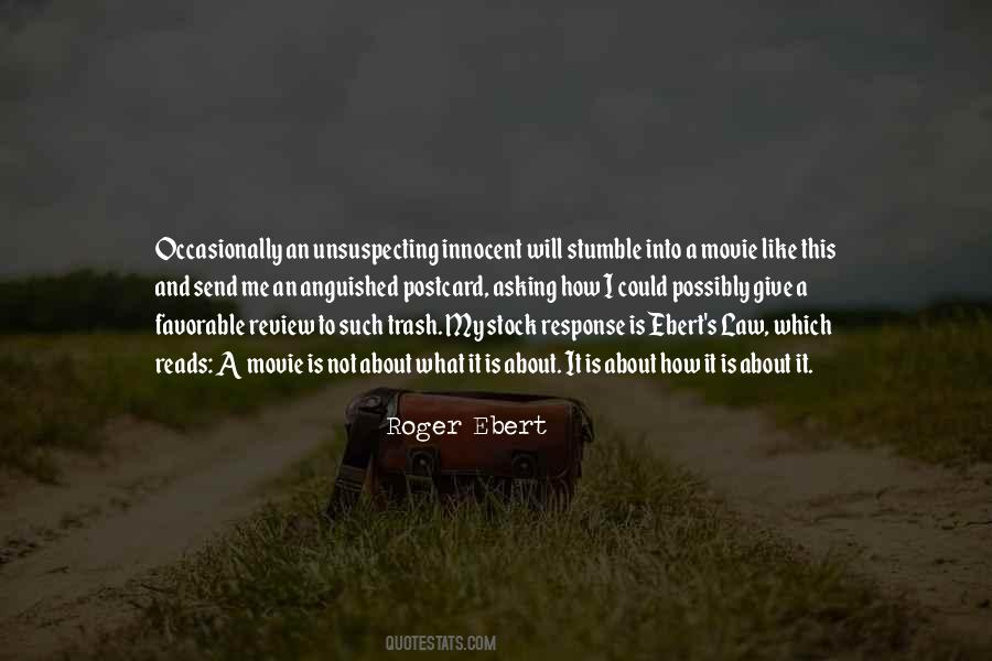 Roger Ebert Quotes #252400