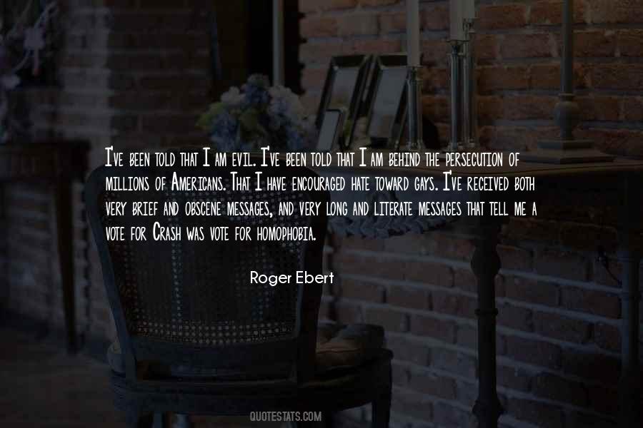 Roger Ebert Quotes #748496