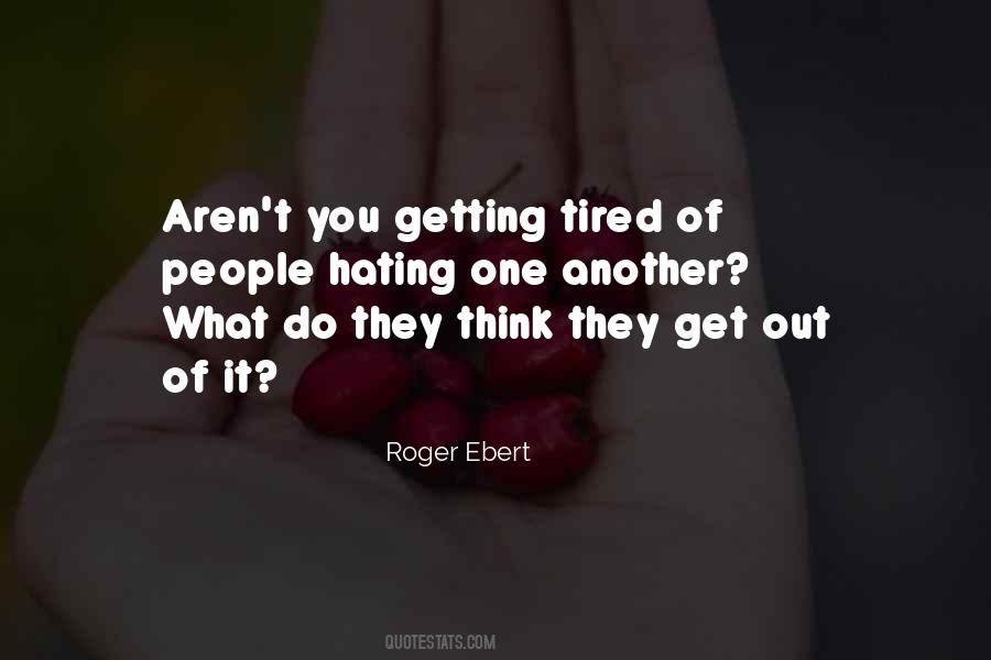 Roger Ebert Quotes #757768