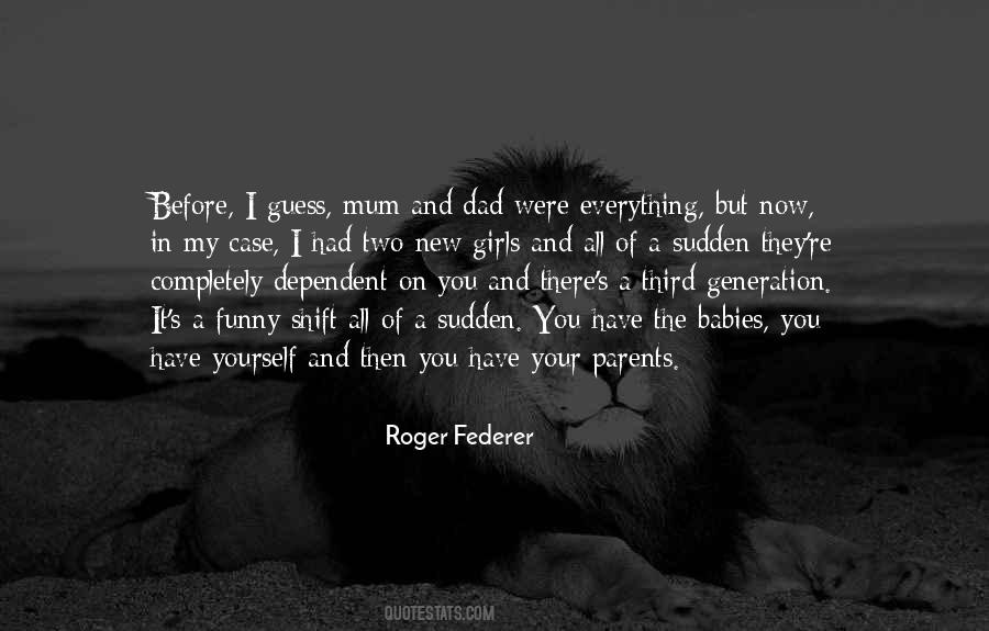 Roger Federer Quotes #1477410