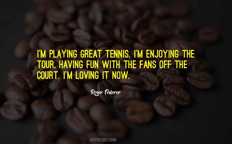 Roger Federer Quotes #1636711