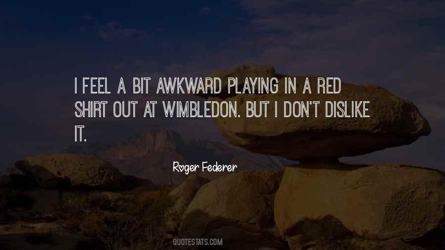 Roger Federer Quotes #390996