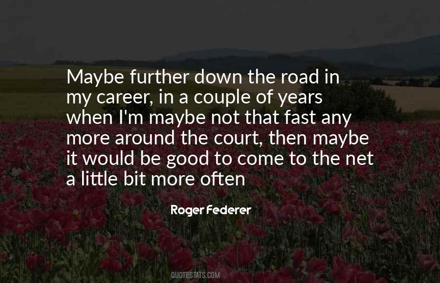 Roger Federer Quotes #882470