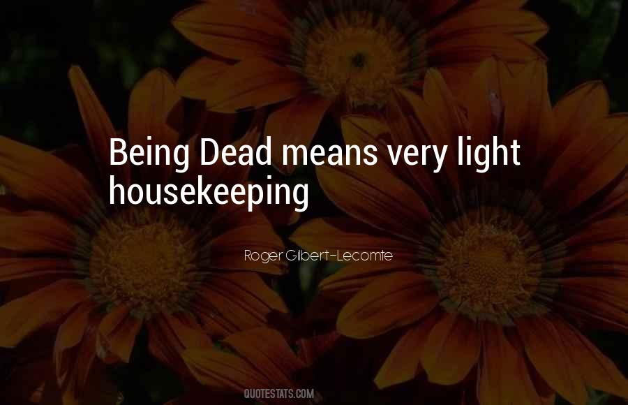 Roger Gilbert-Lecomte Quotes #553634 Roger Gilbert-Lecomte Quotes #553634