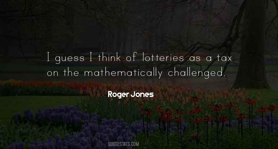 Roger Jones Quotes #1034215