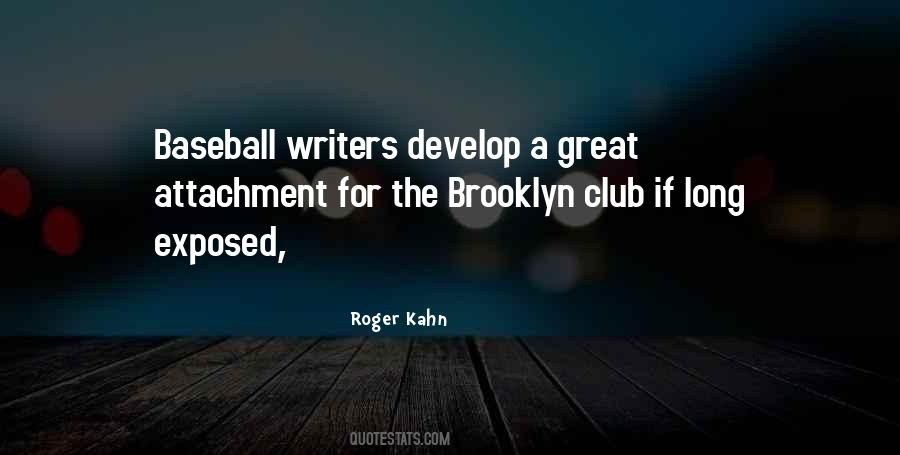 Roger Kahn Quotes #321970