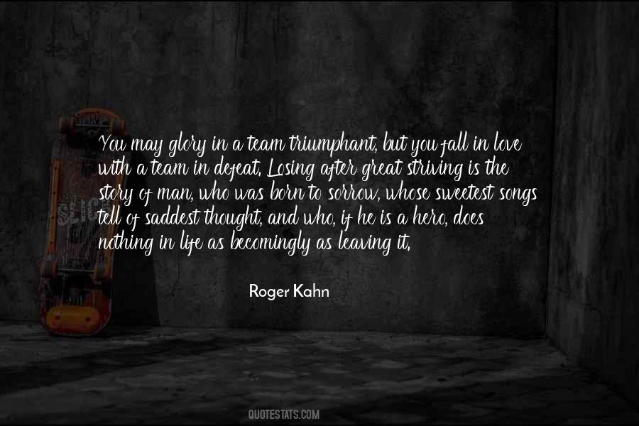 Roger Kahn Quotes #83392
