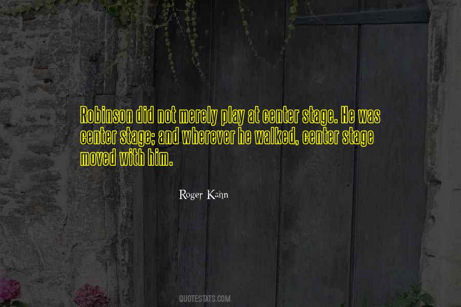 Roger Kahn Quotes #905211