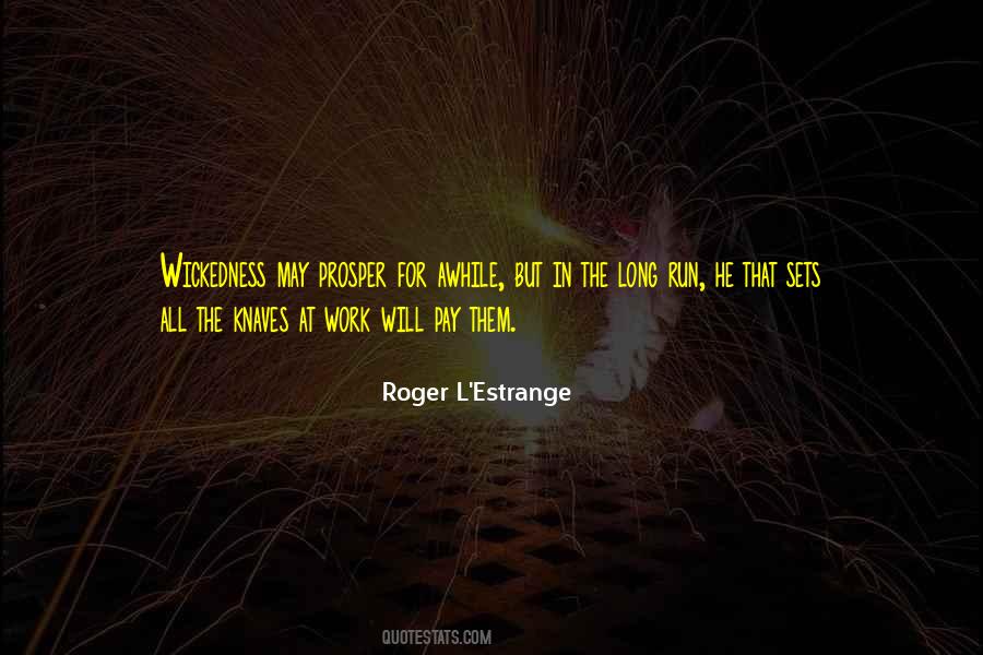 Roger L'Estrange Quotes #1116173
