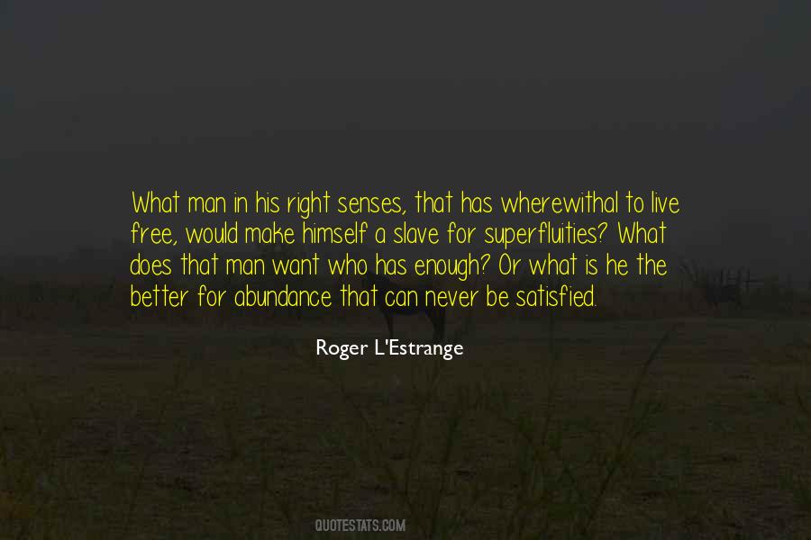 Roger L'Estrange Quotes #628289