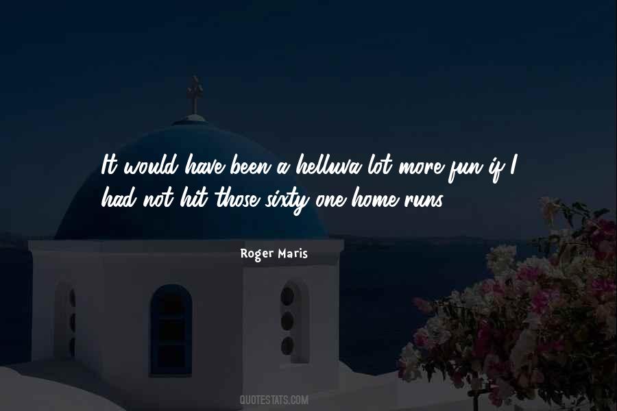 Roger Maris Quotes #424937