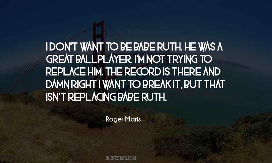 Roger Maris Quotes #680685