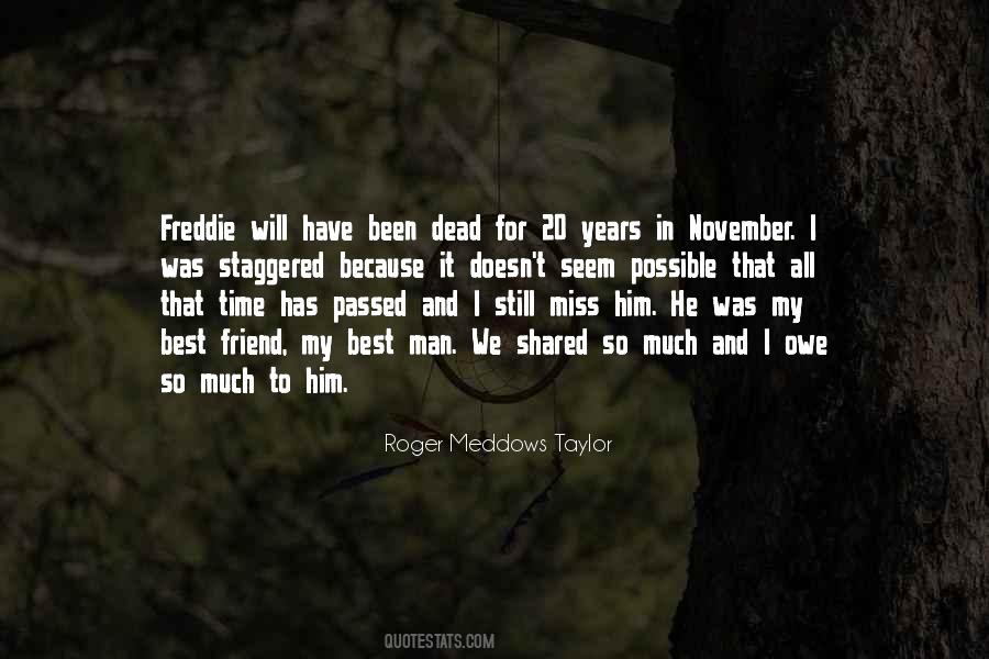 Roger Meddows Taylor Quotes #98360