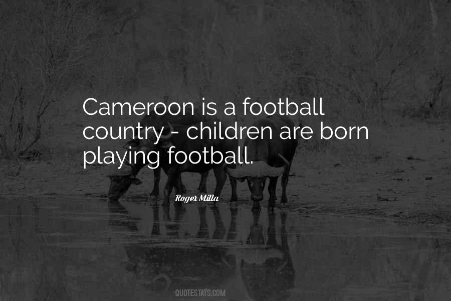 Roger Milla Quotes #871882