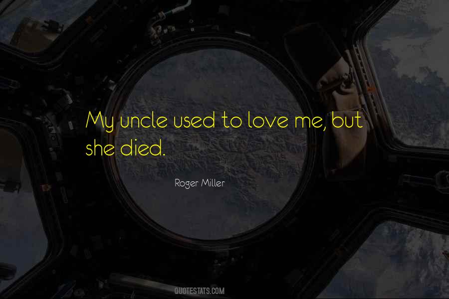 Roger Miller Quotes #1026334