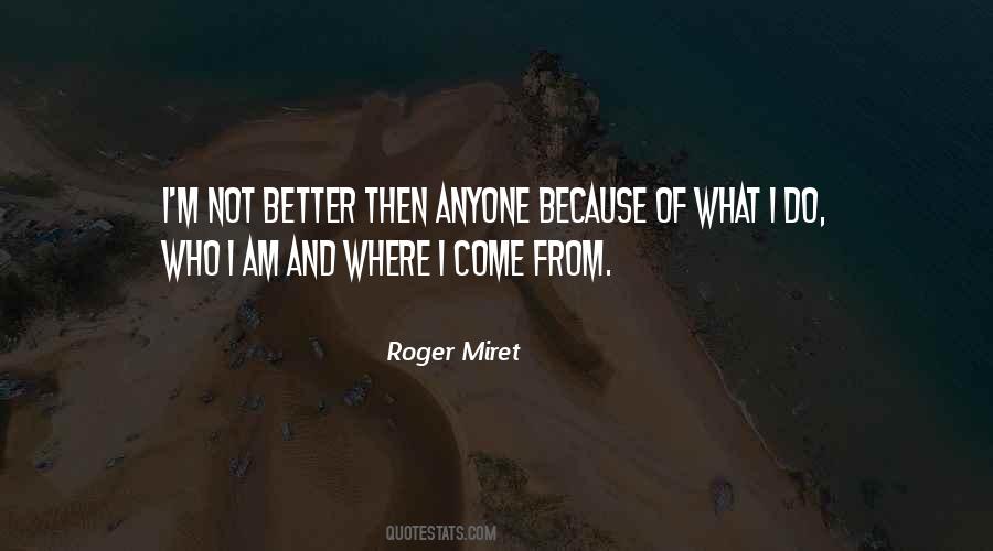 Roger Miret Quotes #507154