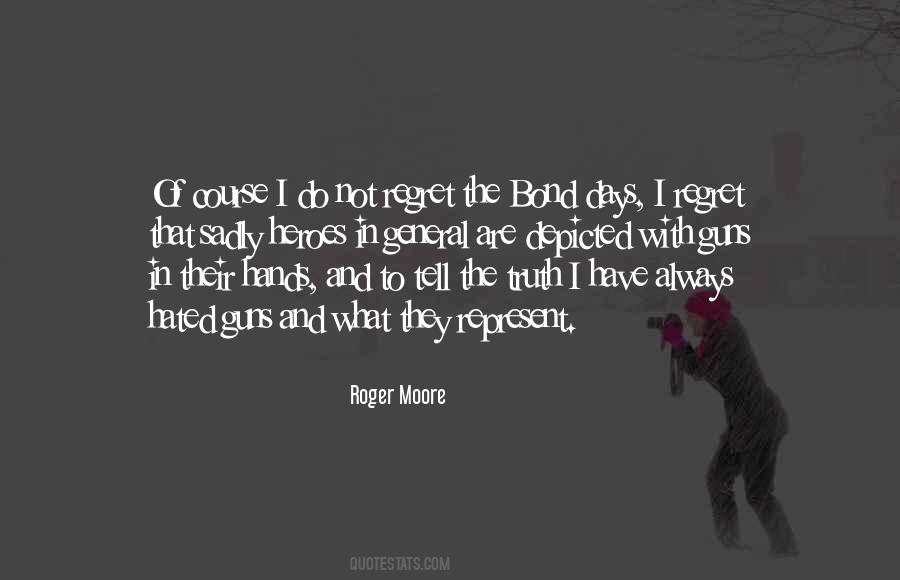 Roger Moore Quotes #1692748