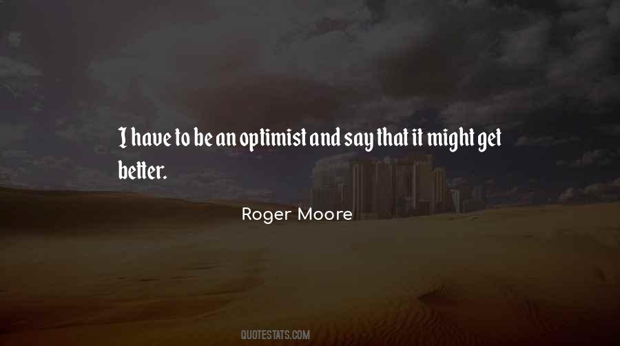 Roger Moore Quotes #1702844