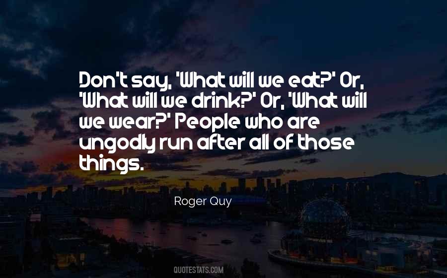 Roger Quy Quotes #1660385