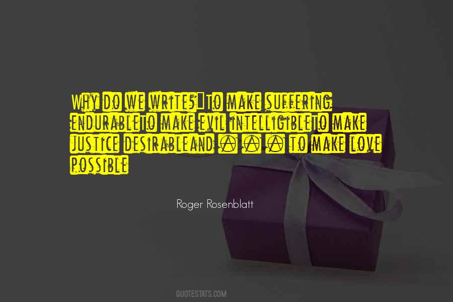 Roger Rosenblatt Quotes #1075456