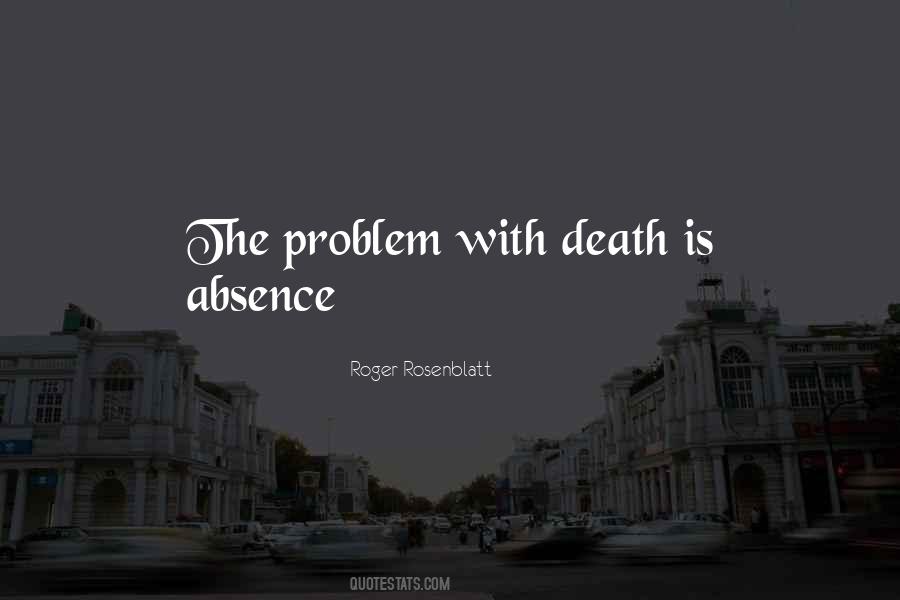 Roger Rosenblatt Quotes #625795