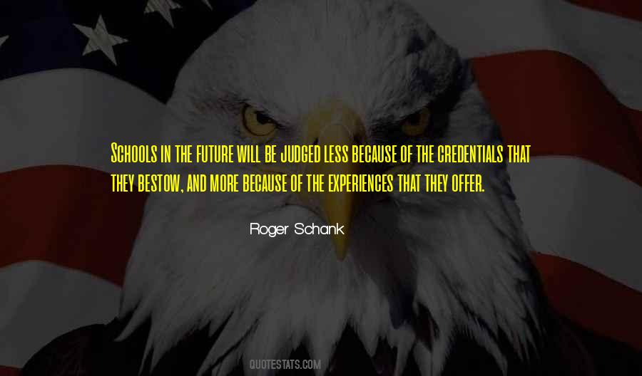 Roger Schank Quotes #323848