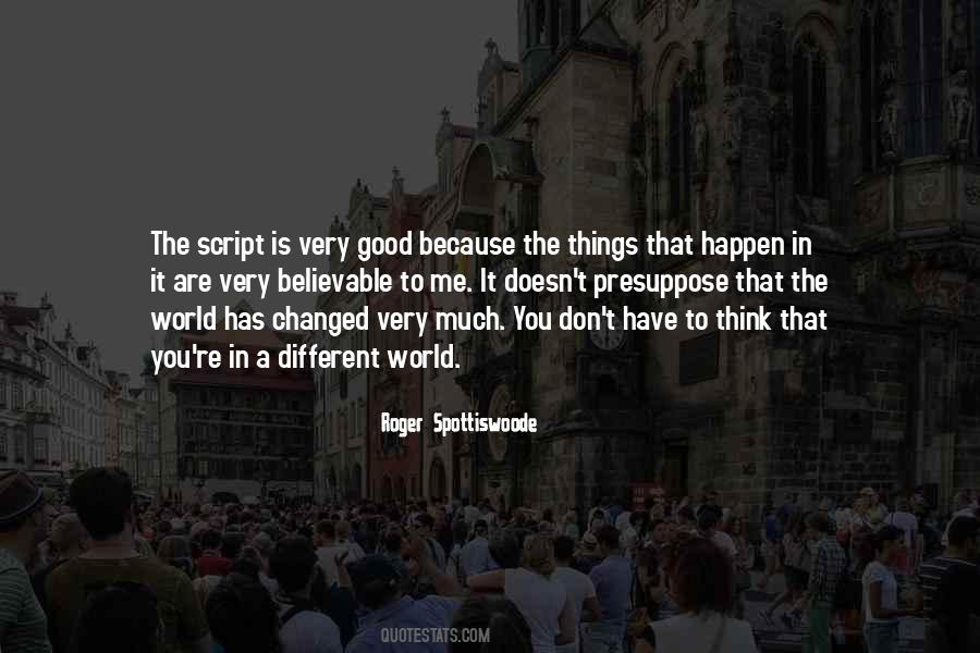 Roger Spottiswoode Quotes #1471660