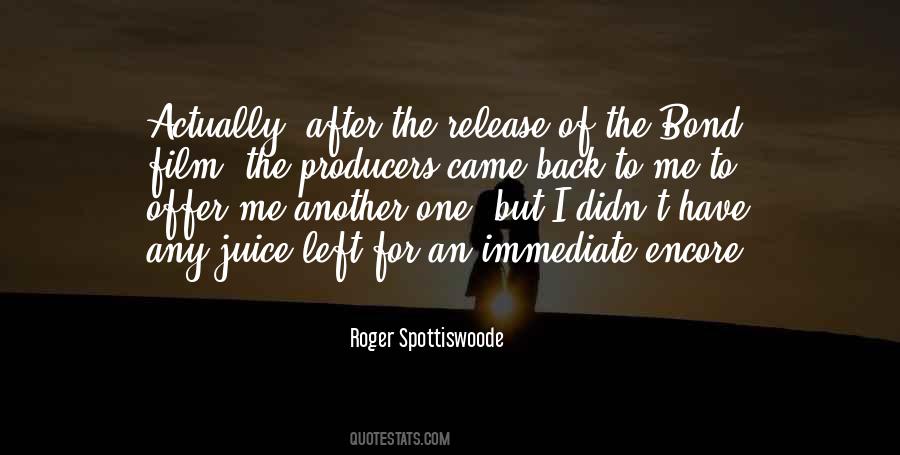 Roger Spottiswoode Quotes #1518382