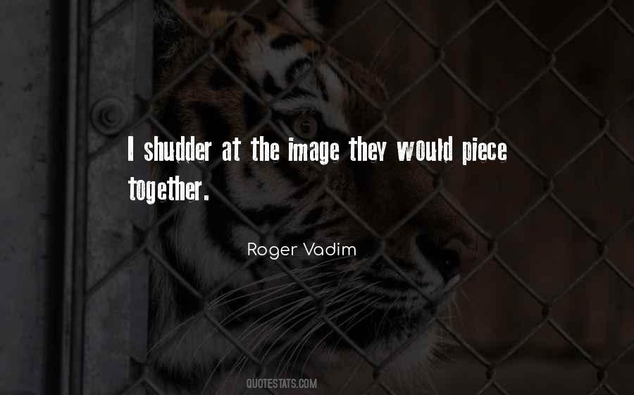 Roger Vadim Quotes #1069047