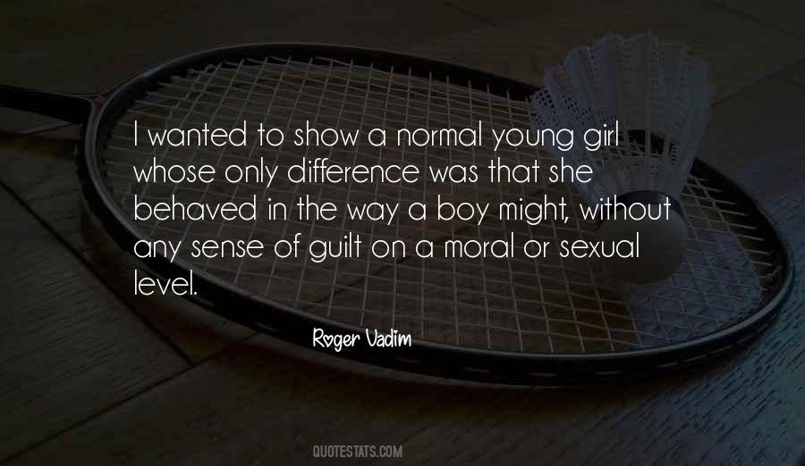 Roger Vadim Quotes #1236859