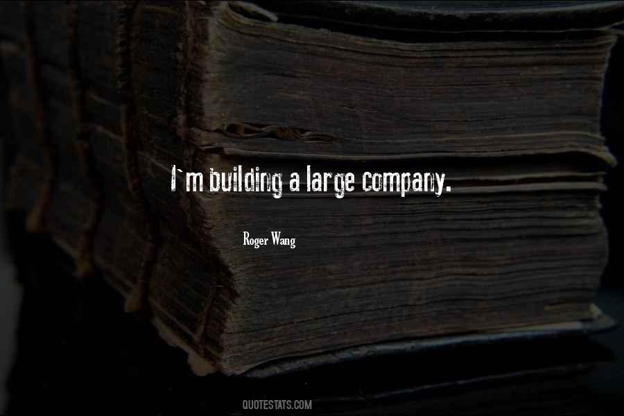 Roger Wang Quotes #959471