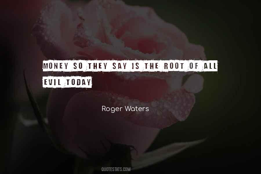 Roger Waters Quotes #809530